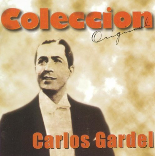 Carlos Gardel/Coleccion Original@Coleccion Original